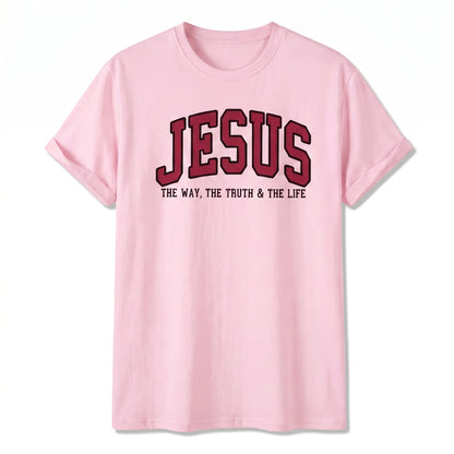 Jesus The Way The Truth and The Life Varsity Sweatshirt & T-shirt